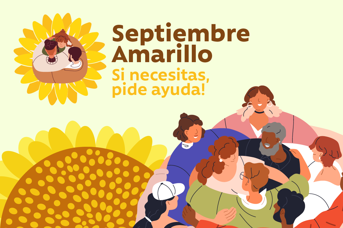 Septiembre amarillo: Si lo necesitas ¡pide ayuda!